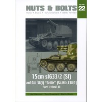 22, 15 cm sIG 33/2 (Sf) auf GW 38(t) Grille (Sd.Kfz.138/1) Part 1: Ausf. M