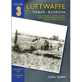 Luftwaffe Crash Archive Vol.3