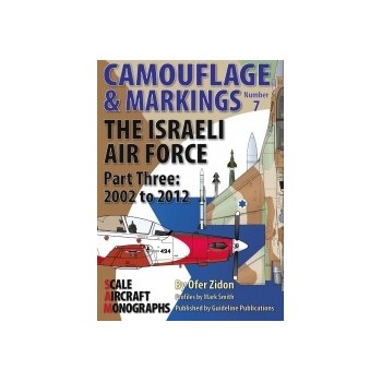 7,The Israeli Air Force Part Three:2002 to 2012