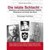 Die letzte Schlacht-Eifelfront und Ardennenoffensive 1944/45