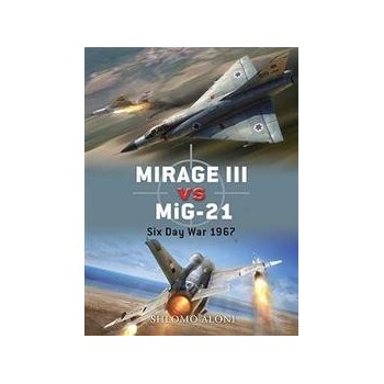 28,Mirage III vs MiG-21 Six Day War 1967