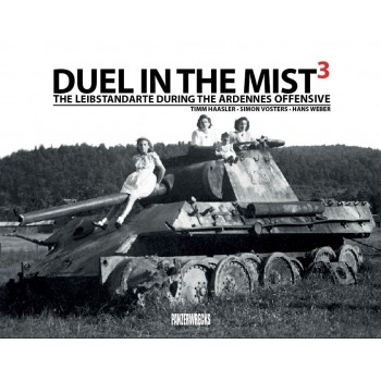 Duel in the Mist 3 : The Leibstandarte during the Ardennes Offensive