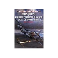 009,Mosquito Fighter/Fighter Bomber Squadrons of WW II