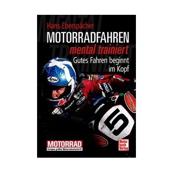 Motorradfahren mental trainiert-Gutes Fahren beginnt im Kopf