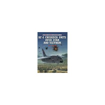 012,RF-8 Crusaders Cuba & Vietnam