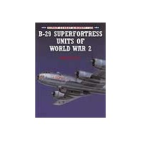 033,B-29 Superfortress Units of World War II