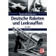 Deutsche Raketen und Lenkwaffen bis 1945