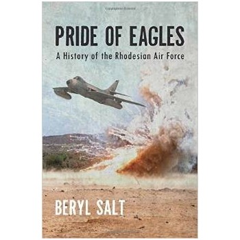 Pride of Eagles - A History of the Rhodesian Air Force 