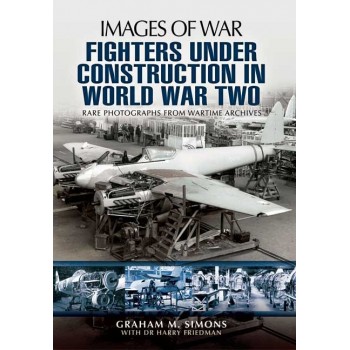 Fighters Under Construction in World War Two