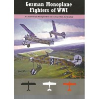 German Monoplane Fighters of World War I