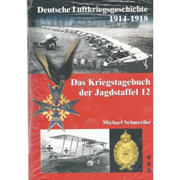 Das Kriegstagebuch der Jagdstaffel 12