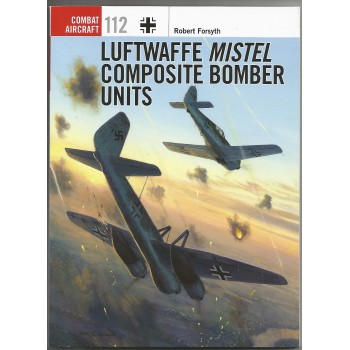 112,Luftwaffe Mistel Composite Bomber Units