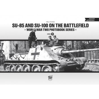 9, SU-85 and SU-100 on the Battlefield