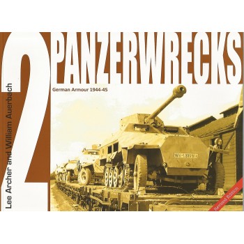 Panzerwrecks 2 - German Armour 1944 - 1945