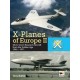 X-Planes of Europe II - Military Prototype Aircraft from the Golden Age 1945 - 1974