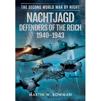 Nachtjagd - Defenders of the Reich 1940 - 1943