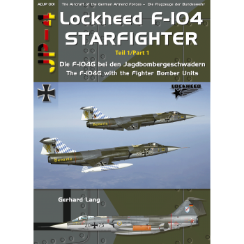01,Lockheed F-104 Starfighter bei den Jagdbombergeschwadern Part