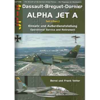 8,Dassault-Breguet-Dornier Alpha Jet A Teil 2:Einsatz und Außerdienststellung