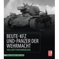 Beute-KFZ und Panzer der Wehrmacht - Vollkettenfahrzeuge