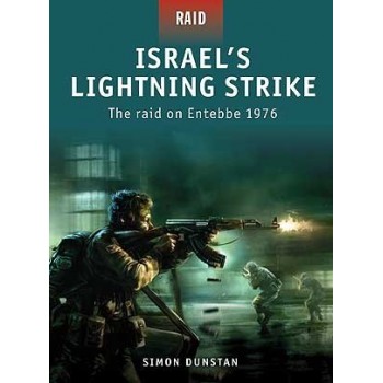 2, Israel`s Lightning Strike -The Raid on Entebbe 1976