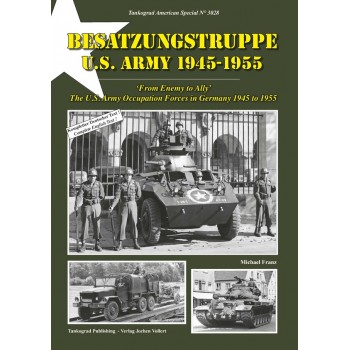 3028, Besatzungstruppe U.S. Army1945 - 1955