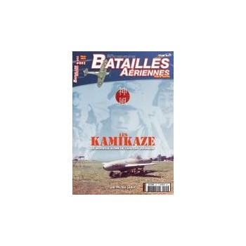 2,Les Kamikaze - Le Sacrifice ultime de I`Aviation Japonaise