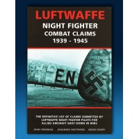 Luftwaffe Night Fighter Combat Claims 1939 - 1945