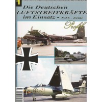 Die Deutschen Luftstreitkräfte im Einsatz 1956 - heute Teil 1