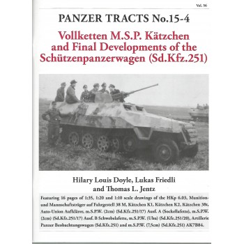 15-4, Vollketten M.S.P. Kätzchen and Final Development of the Schützenpanzerwagen (Sd.Kfz.251)