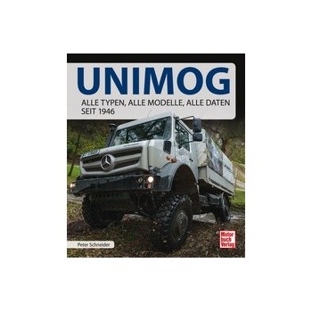 Unimog - Alle Typen,alle Modelle,alle Daten seit 1946