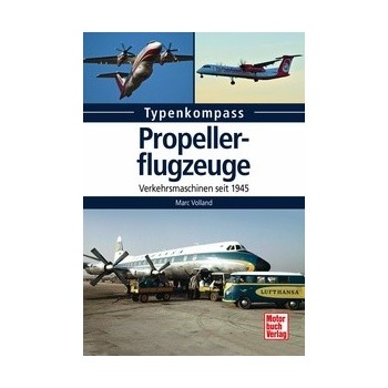 Propellerflugzeuge - Verkehrsmaschinen seit 1945