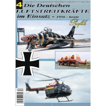 Die Deutschen Luftstreitkräfte im Einsatz 1956 - heute Teil 4