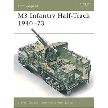 11, M3 Infantry Half-Track 1940 - 1973