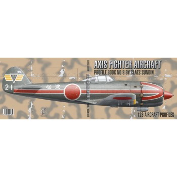 Axis Fighter Aircraft Profile Book No.8 by Claes Sundin