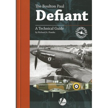 5,The Bolton Paul Defiant - A Technical guide