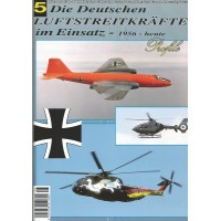 DIe Deutschen Luftstreitkräfte im Einsatz 1956 - heute Teil 5