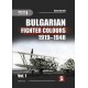 Bulgarian Fighter Colours 1919 - 1948 Vol.1