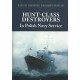 7, Hunt - Class Destroyers in Polish Navy Service