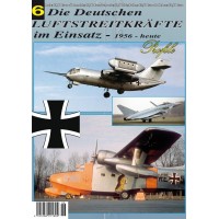Die Deutschen Luftstreitkräfte im Einsatz 1956 - heute Teil 6