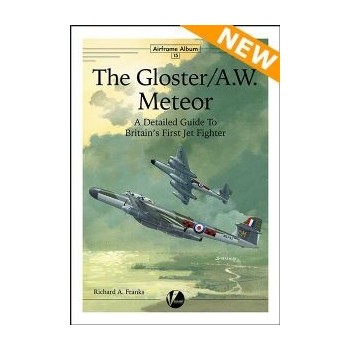 15, The Gloster / A.W. Meteor - A Detailed Guide