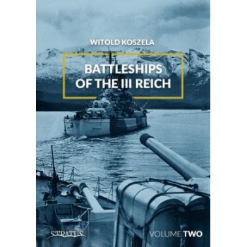 Battleships of the III Reich Vol. 2