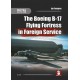 The Boeing B-17 Flying Fortress in Foreign Service