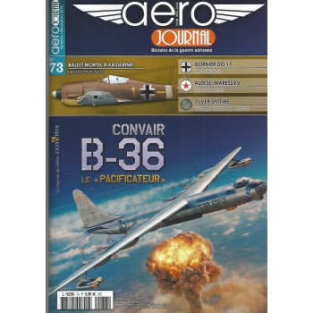 Aero Journal No. 73 : Convair B-36 Le "Pacificateur"