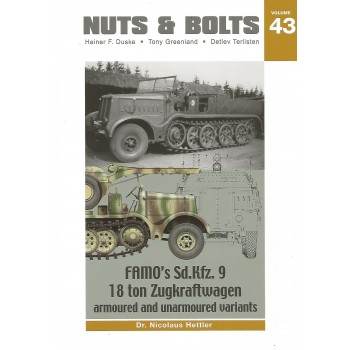 43, FAMO`s Sd.Kfz. 9 18 ton Zugkraftwagen Armoured and Unarmoured Variants