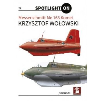 Messerschmitt Me 163 Komet Spotlight On