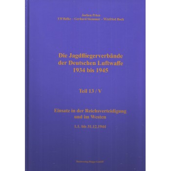 13/V, Einsatz in der Reichsverteidigung und im Westen 1.1. bis 31.12.1944
