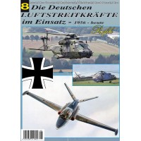 Die Deutschen Luftstreitkräfte im Einsatz 1956 - heute Teil 8
