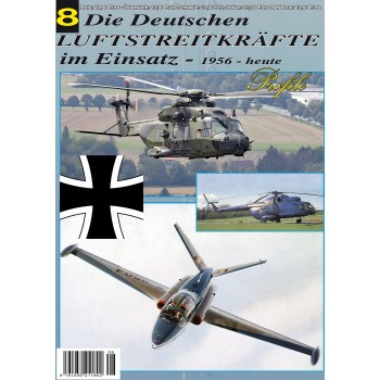 Die Deutschen Luftstreitkräfte im Einsatz 1956 bis heute Teil 8