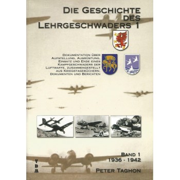 Die Geschichte des Lehrgeschwaders 1 Teil 1