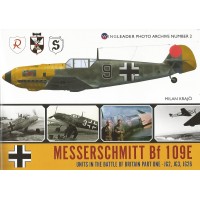 2, Messerschmitt Bf 109 E Units in the Battle of Britain Part 1 : JG 2 , JG 3 , JG 26